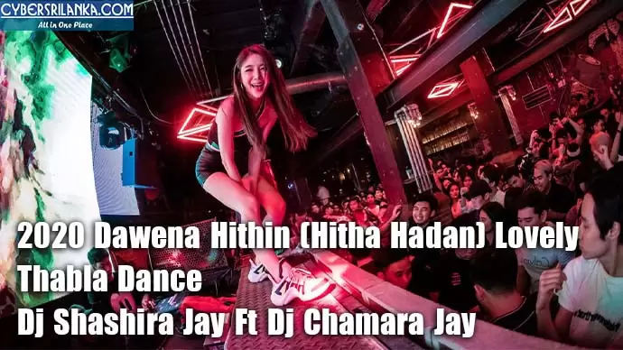 2020 Dawena Hithin (Hitha Hadan) Lovely Thabla Dance