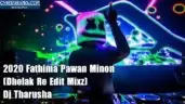 2020 Fathima Pawan Minon (Dholak Re Edit Mixz)