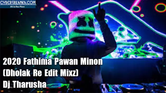 2020 Fathima Pawan Minon (Dholak Re Edit Mixz)