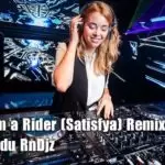 2020 I am a Rider (Satisfya) Remix
