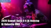2020 Kawadi Baila 6-8 Dj Nonstop