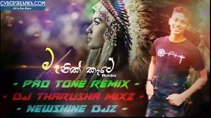 2020 Manik Kate Rukshi (Pad Tone Re Mixz)