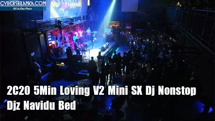 2C20 5Min Loving V2 Mini SX Dj Nonstop