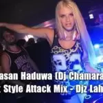 2k20 Awasan Haduwa (Dj Chamara jay) Hitz Boot Style Attack Mix