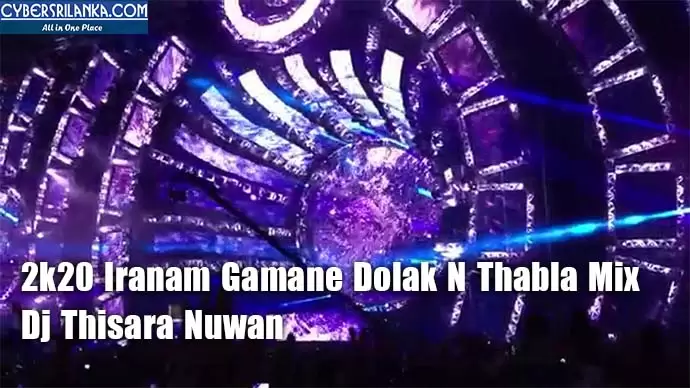 2k20 Iranam Gamane Dolak N Thabla Mix
