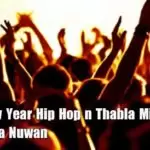 2k20 New Year Hip Hop n Thabla Mix