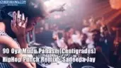 90 Oya Mudu Pahase (Centigrades) HipHop Punch Remix