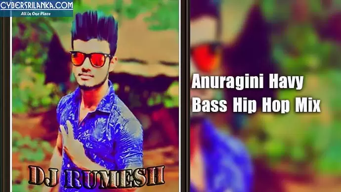Anuragini Havy Bass Hip Hop Mix
