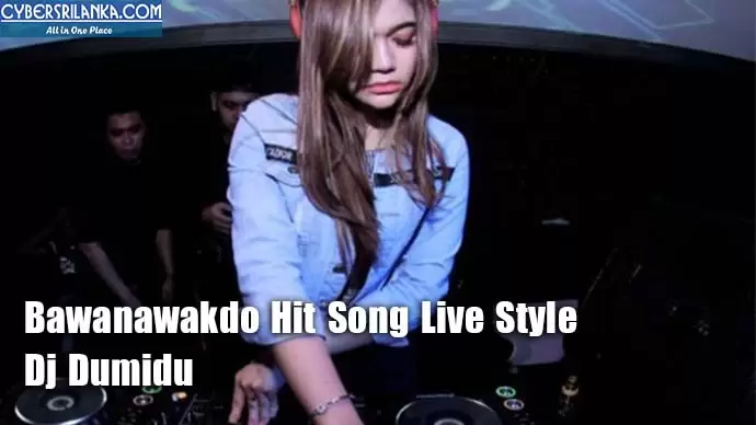 Bawanawakdo Hit Song Live Style