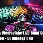 Chamara Weerasinhe Live Band Style Dj Nonstop