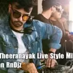 Daiwaye Theeranayak Live Style Mix