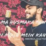 Hema Husmaka Pawa (Abhi Mujh Mein Kahin Cover)