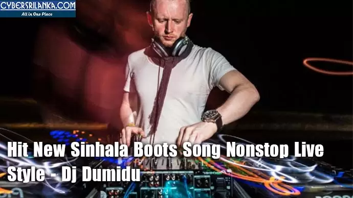 Hit New Sinhala Boots Song Nonstop Live Style