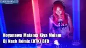 Hoyanawa Matama Kiya Molam