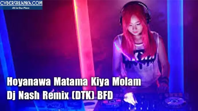 Hoyanawa Matama Kiya Molam