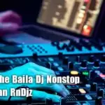 King Of The Baila Dj Nonstop
