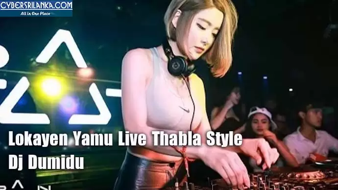Lokayen Yamu Live Thabla Style
