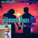 Piyamanne House Mix