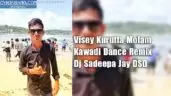 Visey Kurutta Molam Kawadi Dance Remix