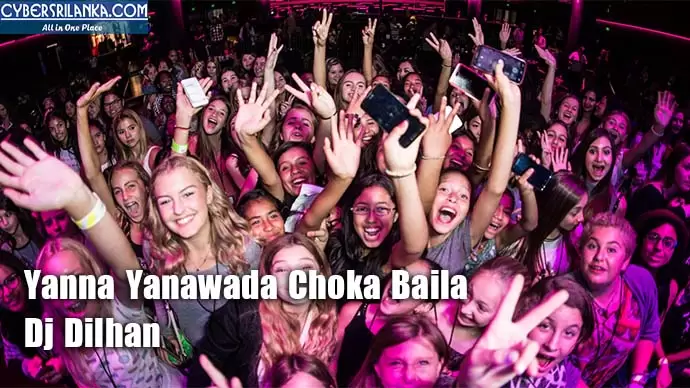 Yanna Yanawada Choka Baila