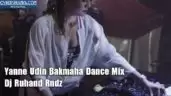 Yanne Udin Bakmaha Dance Mix