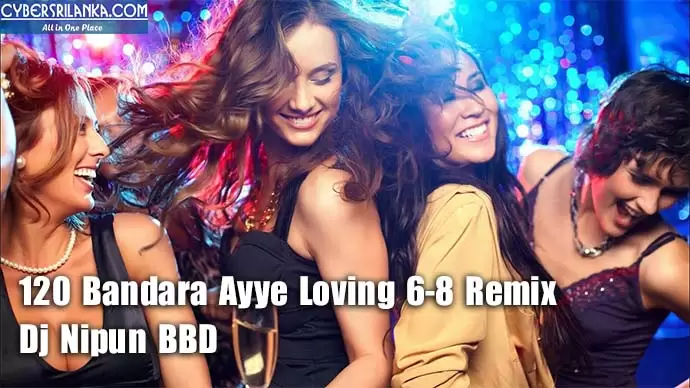 120 Bandara Ayye Loving 6-8 Remix