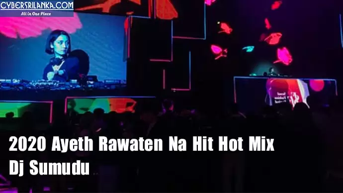 2020 Ayeth Rawaten Na Hit Hot Mix