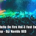 2020 Badulla On Fire Vol-3 Fast English Dj Nonstop