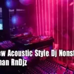 2020 New Acoustic Style Dj Nonstop