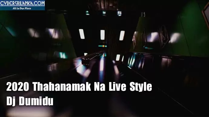 2020 Thahanamak Na Live Style