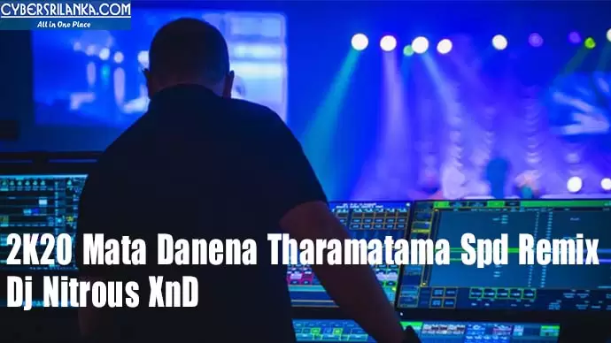 2K20 Mata Danena Tharamatama Spd Remix