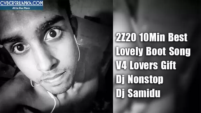 2Z20 10Min Best Lovely Boot Song V4 Lovers Gift Dj Nonstop