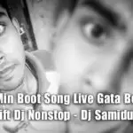 2Z20 10Min Boot Song Live Gata Bera Lovers Gift Dj Nonstop