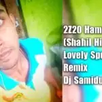 2Z20 Hamuweemak (Shahil Himansa) Lovely Spd Sx Remix