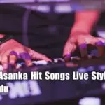 Damith Asanka Hit Songs Live Style