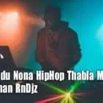 Enna Sudu Nona HipHop Thabla Mix