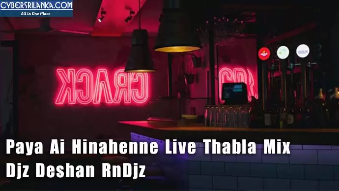 Paya Ai Hinahenne Live Thabla Mix