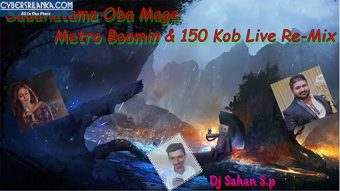 Sadahatama Oba Mage Metro Boomin & Kob Live Re Mix