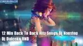 12 Min Back To Back Hitz Songs Dj Nonstop
