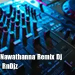 2020 Ba Nawathanna Remix Dj