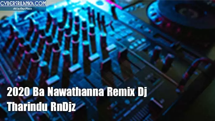 2020 Ba Nawathanna Remix Dj