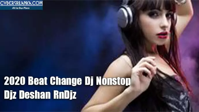 2020 Beat Change Dj Nonstop