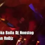 2020 Choka Baila Dj Nonstop