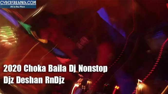 2020 Choka Baila Dj Nonstop