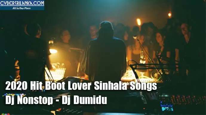 2020 Hit Boot Lover Sinhala Songs Dj Nonstop