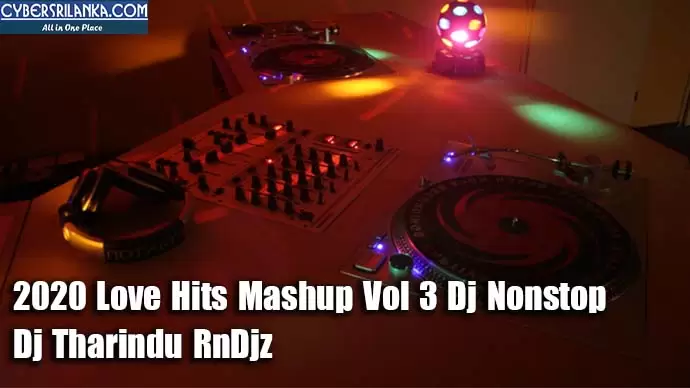 2020 Love Hits Mashup Vol 3 Dj Nonstop