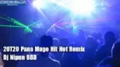 20T20 Pana Mage Hit Hot Remix