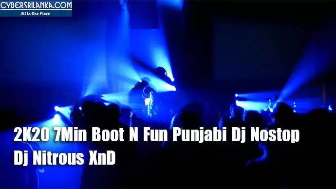 2K20 7Min Boot N Fun Punjabi Dj Nostop