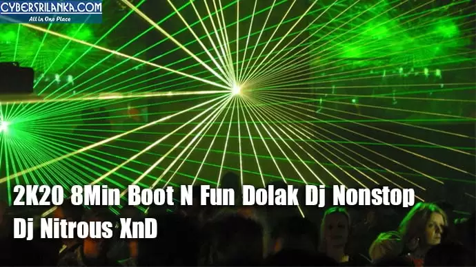 2K20 8Min Boot N Fun Dolak Dj Nonstop