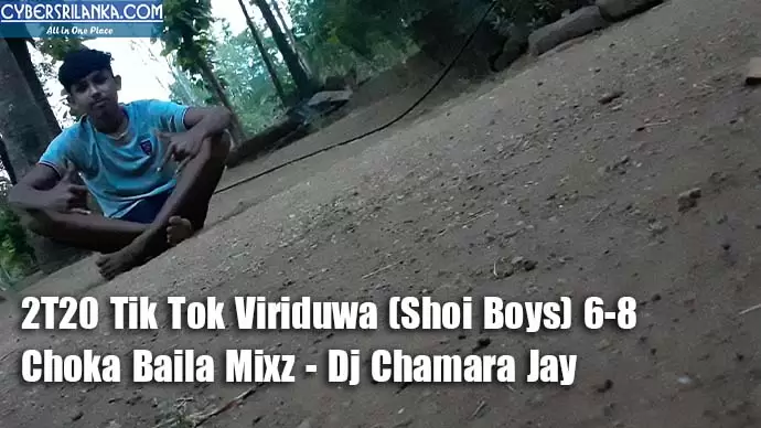 2T20 Tik Tok Viriduwa (Shoi Boys) 6-8 Choka Baila Mixz